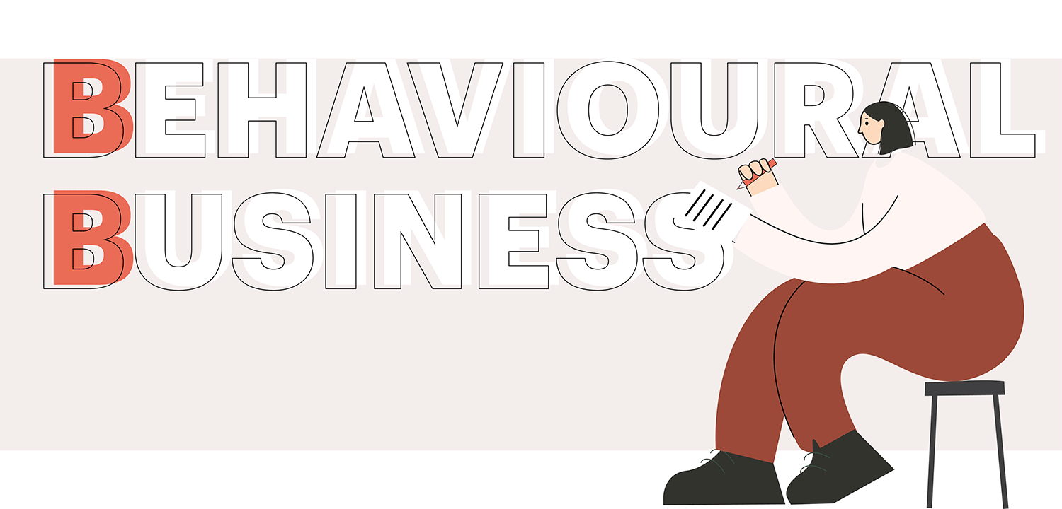 What is a behavioural business?